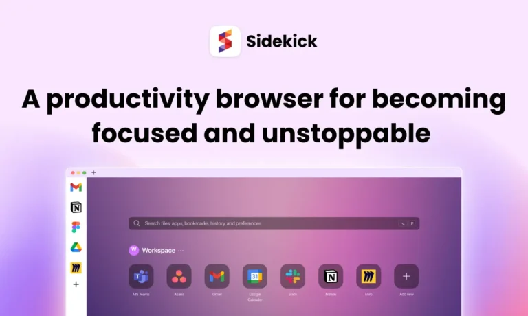 Sidekick: a productivity browser for becoming focused and unstoppable.