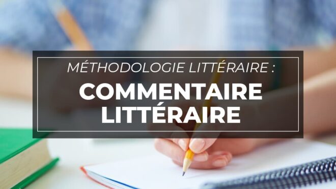 Les mains d'une personne sont représentées tenant un crayon et écrivant sur un bloc notes. La superposition de texte indique « Méthodologie Littéraire : Commentaire Littéraire » en lettres blanches sur fond sombre, mettant en valeur la méthode bac. En arrière plan, un livre vert est partiellement visible sur la table. La scène est bien éclairée.